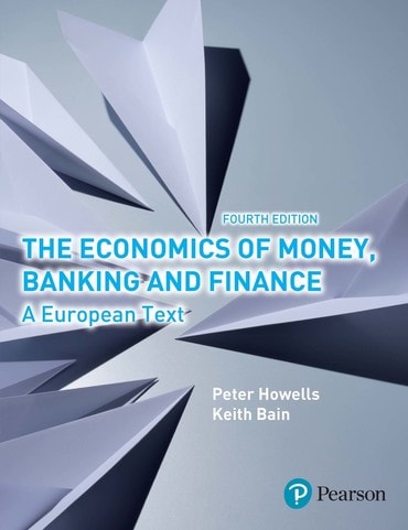 Economics of Money, Banking and Finance, The, 4th edition