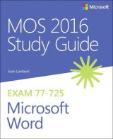 MOS 2016 Study Guide for Microsoft Word, 1st edition