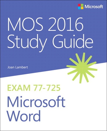 MOS 2016 Study Guide for Microsoft Word, 1st edition
