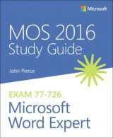 MOS 2016 Study Guide for Microsoft Word Expert, 1st edition