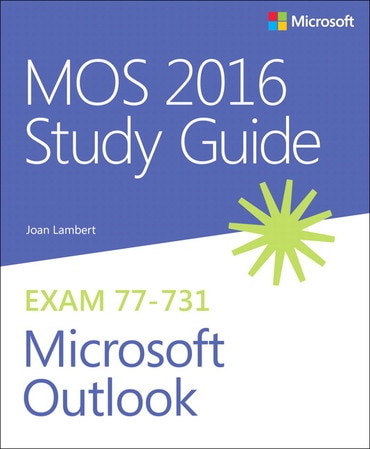 MOS 2016 Study Guide for Microsoft Outlook, 1st edition