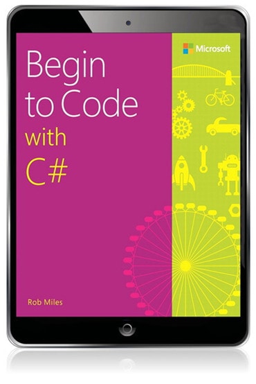 Begin to Code with C#, 1st edition