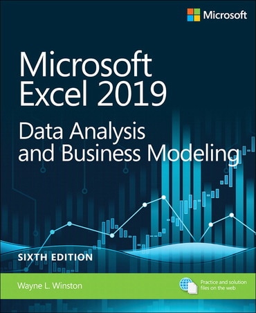 Microsoft Excel 2019 Data Analysis and Business Modeling, 6th edition