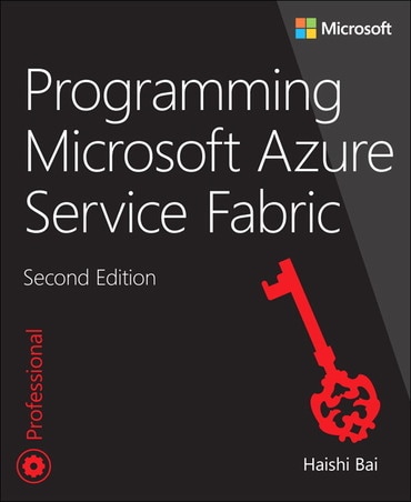Programming Microsoft Azure Service Fabric, 2nd edition