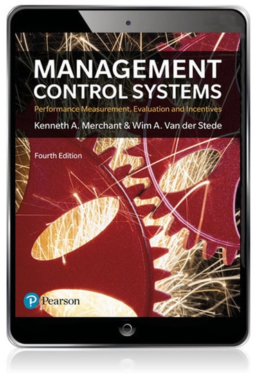 Management Control Systems: Performance Measurement, Evaluation and Incentives, 4th edition